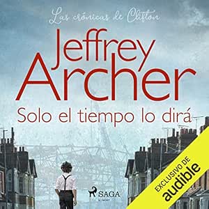 Escuchar Solo El Tiempo Lo Dirá Audiolibro Gratis