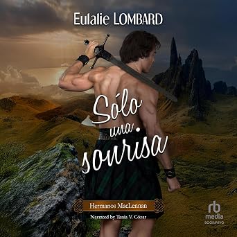 Audiolibro Solo Una Sonrisa Hermanos MacLennan Completo Gratis