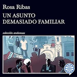 Un Asunto Demasiado Familiar Audiolibro Completo Gratis