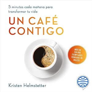 Escuchar el Audiolibro Un Café Contigo Gratis
