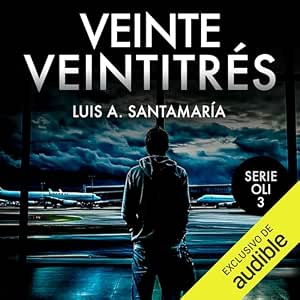 Veinte Veintitrés: Trilogía Oli 3 Audiolibro Gratis Online Gratis