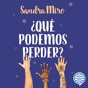 ¿Qué Podemos Perder?: Audiolibro Online Completo Gratis