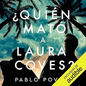 ¿Quién Mató A Laura Coves? – Audiolibro Online Gratis Gratis